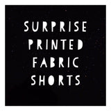 Surprise printed fabric shorts